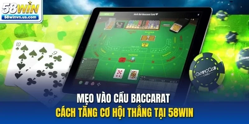 mẹo vào cầu Baccarat